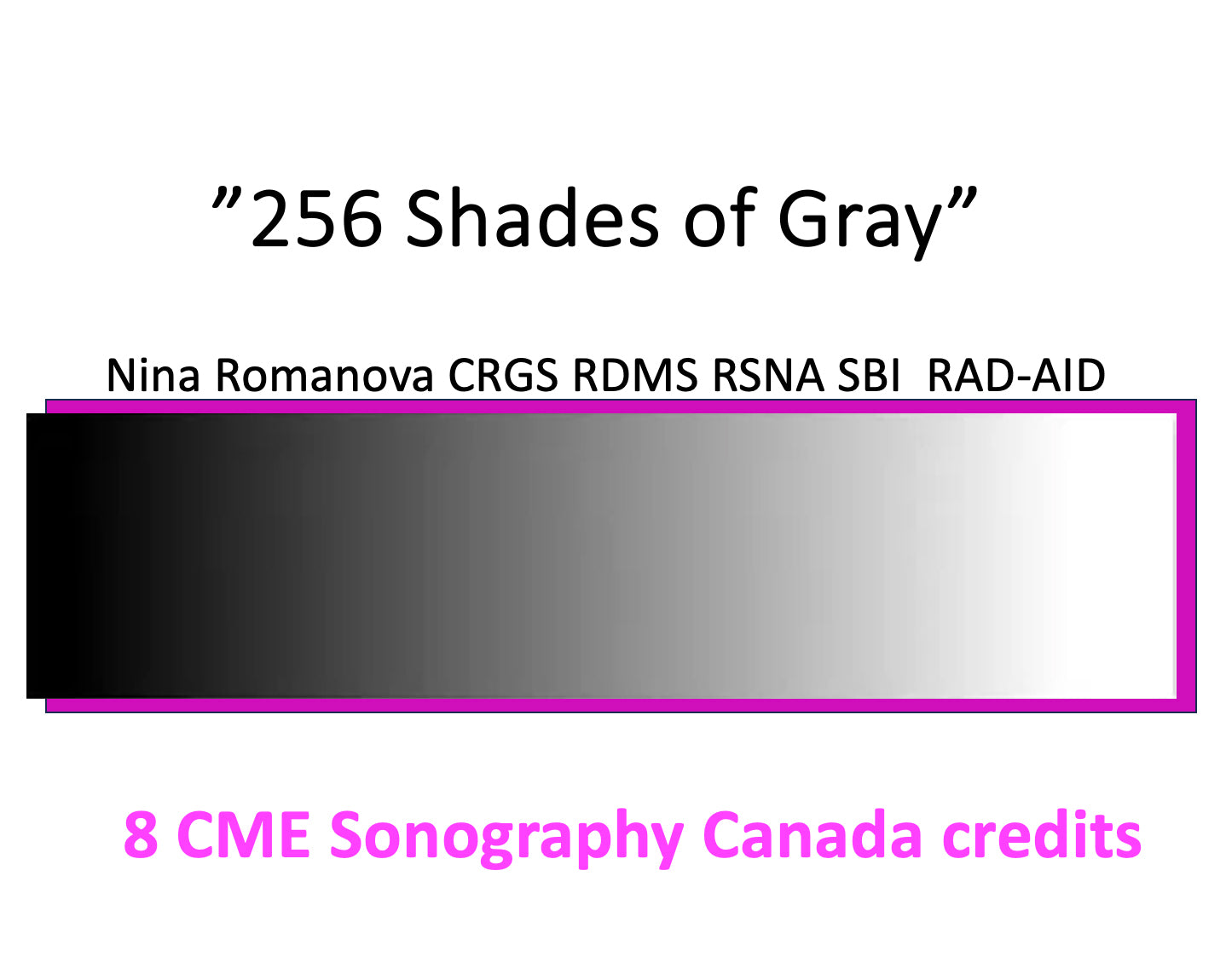 Course + Test + 8 CME Sonography Canada Credits – 256 Shades Of Grey